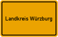 Ortsschild Landkreis Würzburg